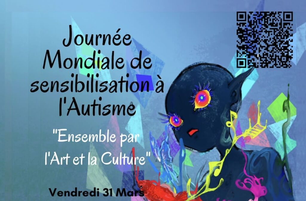 Journée de l’Autisme : “Ensemble par l’Art la Culture” Journée de l’Autisme : “Ensemble par l’Art la Culture”