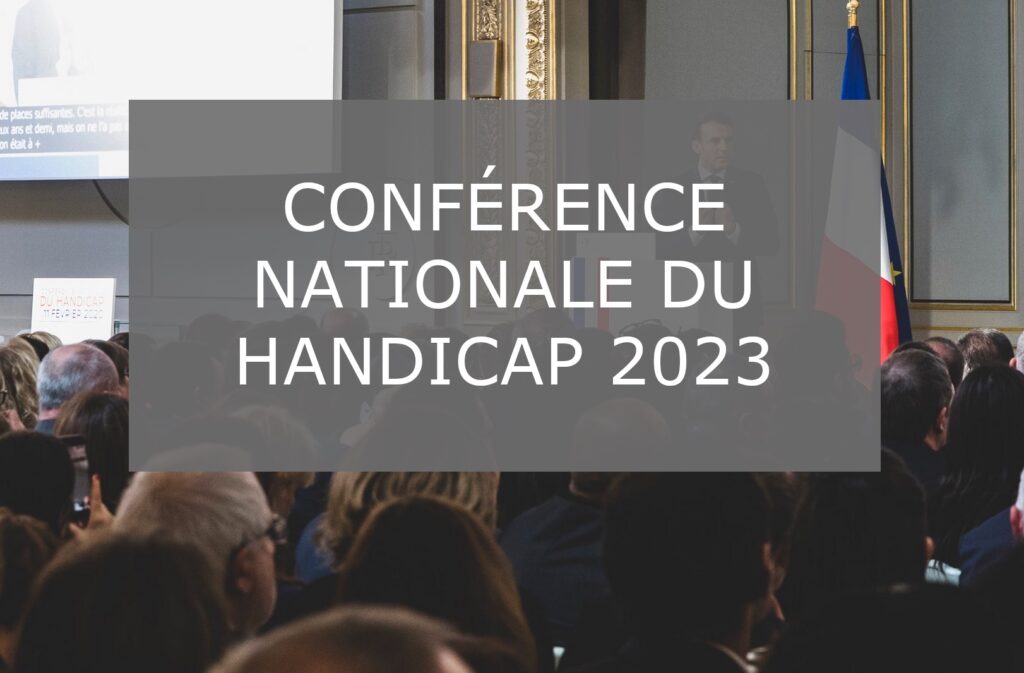 Conférence Nationale Handicap : des réponses attendues !