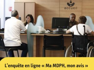 MDPH : Enquête de satisfaction des usagers